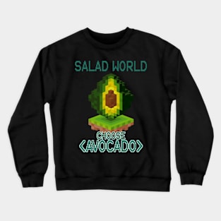 Salad World Choose Avocado Cool Avocado Gamer Level Crewneck Sweatshirt